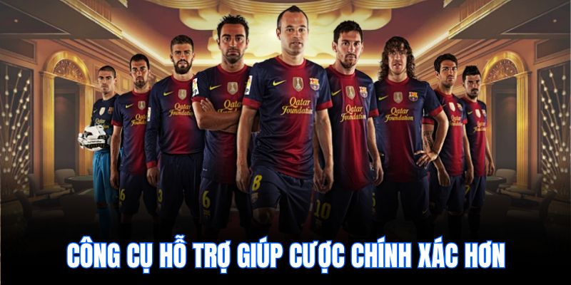 Công cụ hỗ trợ giúp cược chính xác hơn