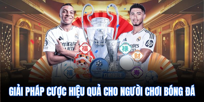 Giải pháp cược hiệu quả cho người chơi bóng đá